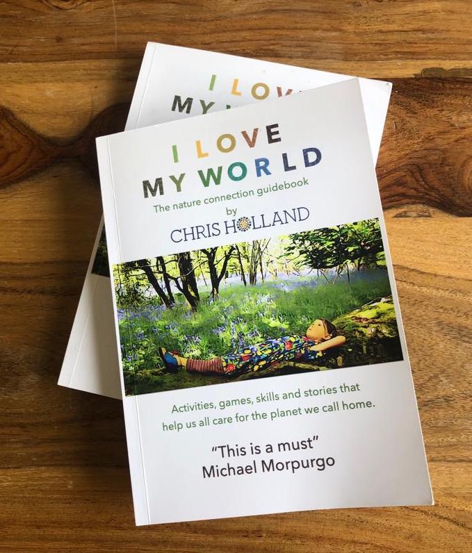 I LOVE MY WORLD - the nature connection guidebook - Paperback